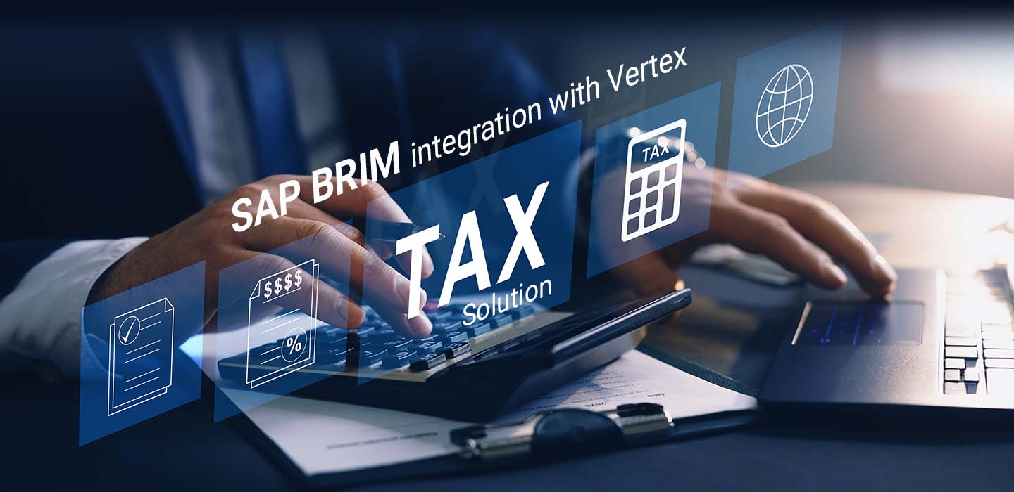SAP BRIM Integration with Vertex Tax Solution